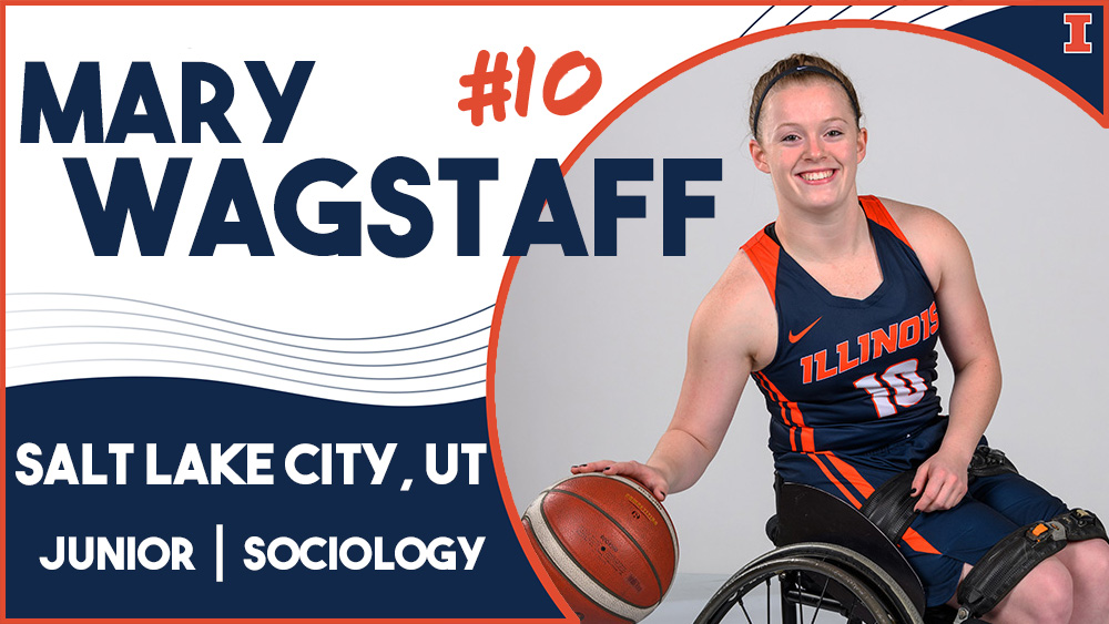 woman in Illinois basketball uniform in wheelchair holding basketball, with text reading Marlee Wagstaff, #10, Salt Lake City, UT, Junior, sociology